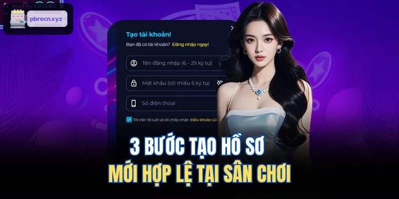 Quy trình tạo hồ sơ hợp lệ tại BET88