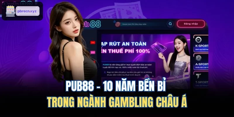 BET88 - Hành trình bền bỉ 10 năm trong ngành giải trí châu Á