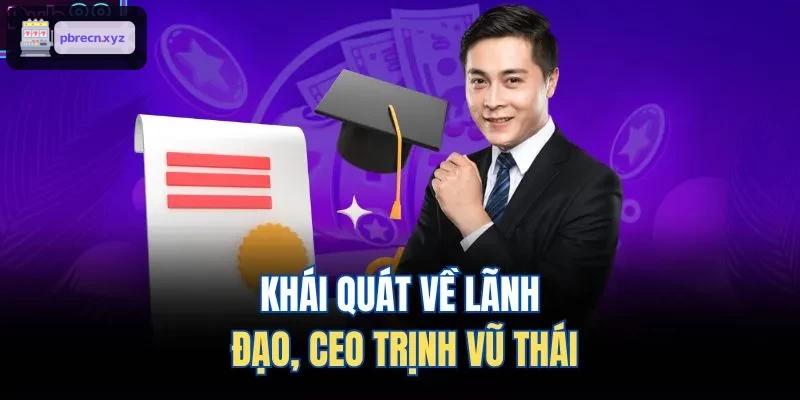 Khái quát về lãnh đạo, CEO Cao Bảo Khang